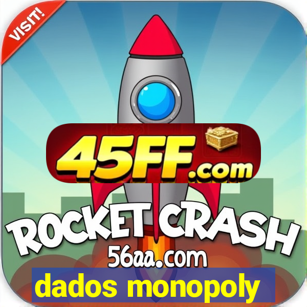dados monopoly